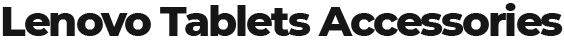 Lenovo Tablets Accessories